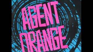 agent orange - it's up to me and you
