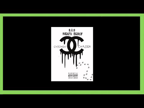 Marii Baby - "Chicken Chaser EP" - Full Mixtape - Promoted by Bank Rose Productions -BRG - CBSM