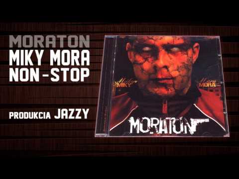 Miky Mora- Non stop /prod.jezzy/