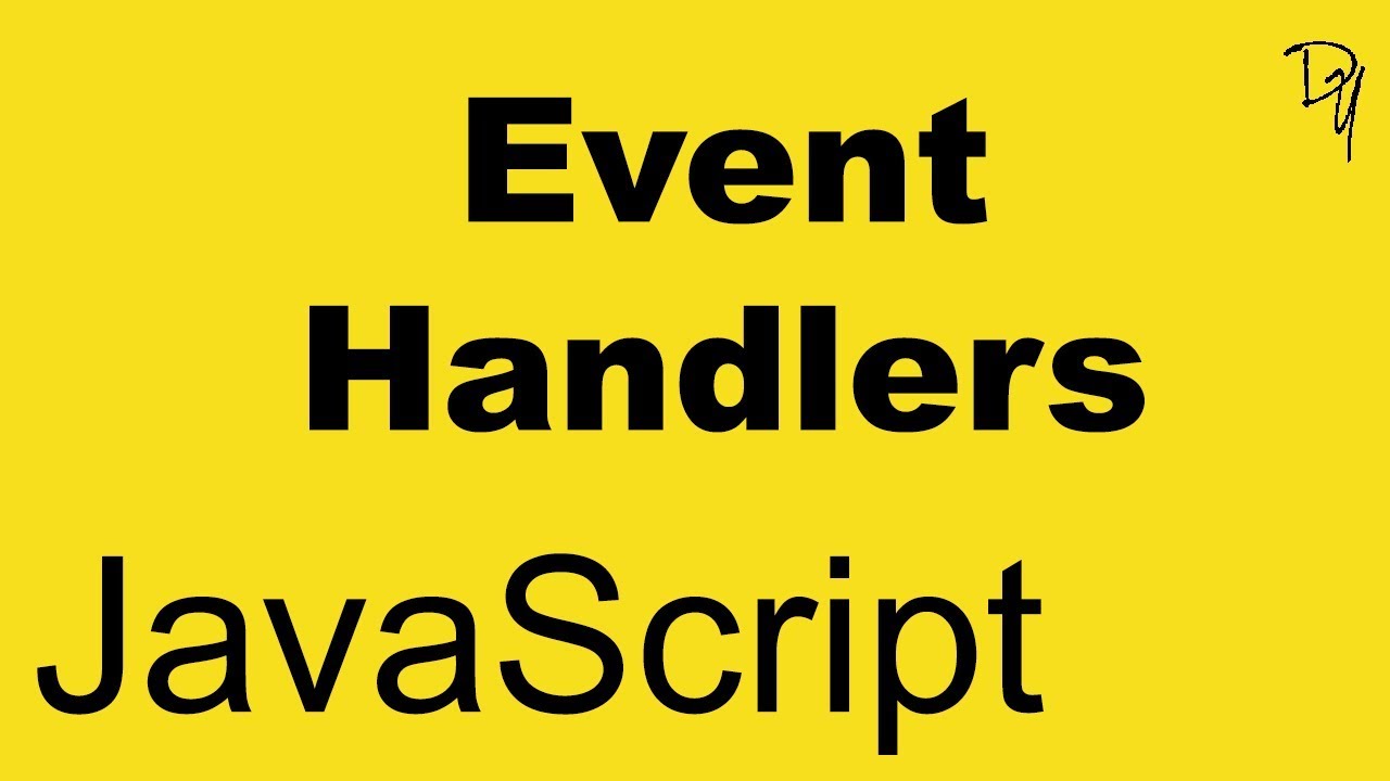 JavaScript - Event Handlers #20