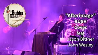 Bubba Bash 2024 &quot;Afterimage&quot; Rush Cover YYNOT feat Jason Bittner and John Wesley