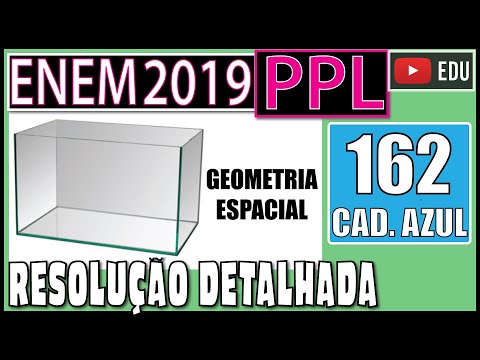 [ENEM 2019 PPL] 162 📘 GEOMETRIA ESPACIAL Para decorar sua casa, uma pessoa comprou um vaso de vidro