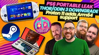 Thor & Odin 3 Downgrade, PS6 Portable LEAK & Proton 11 brings Arm64