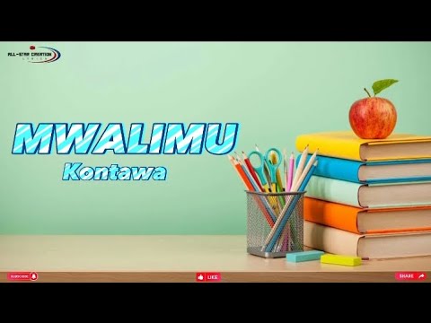 Kontawa - Mwalimu (Official lyrics)