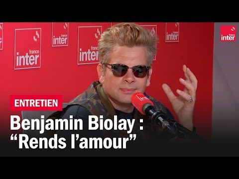 Benjamin Biolay, à propos de son nouveau single 'Rends l'amour' : "pas une chanson d'amour lamba"