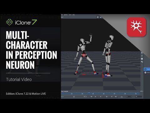 iClone 7.22 Tutorial - Motion LIVE: Multi-Character in Perception Neuron