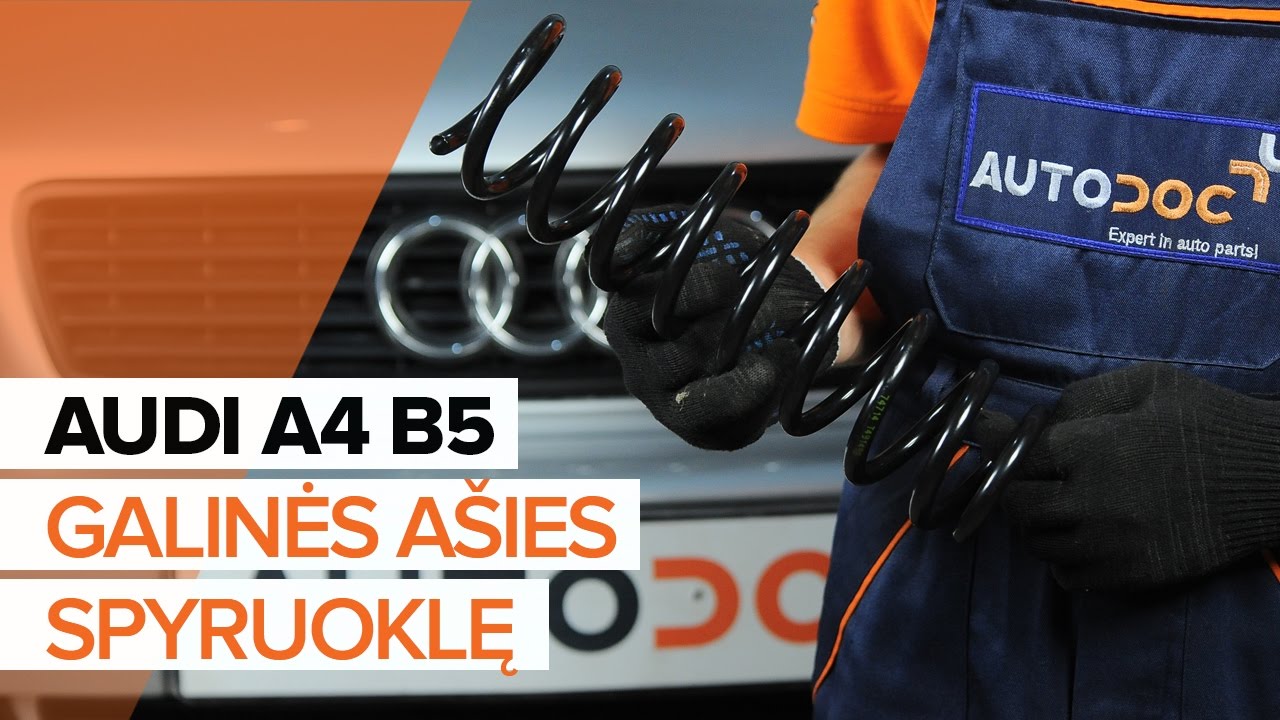 Kaip pakeisti Audi A4 B5 Avant spyruoklės: galas - keitimo instrukcija