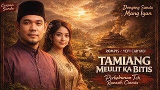 Download lagu CARPON • Tamiang Meulit Ka Bitis • Dongeng Sunda Mang Iyan mp3