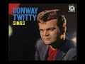 Conway Twitty - I'll Try