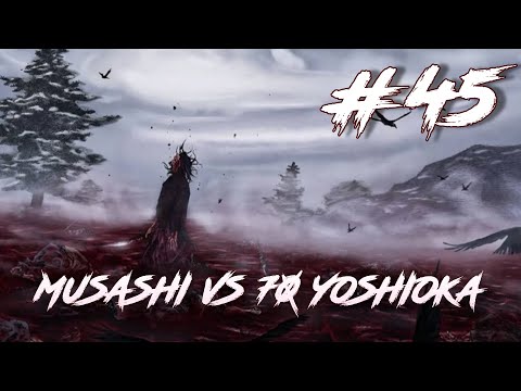 MIYAMOTO MUSASHI VS 70 YOSHIOKA - VAGABOND #45
