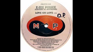 E-Zee Possee feat. Dr. Mouthquake • Love On Love (Earthquake Mix) (1989)