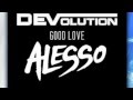 DEVolution feat. Amy Pearson - Good Love (Alesso ...