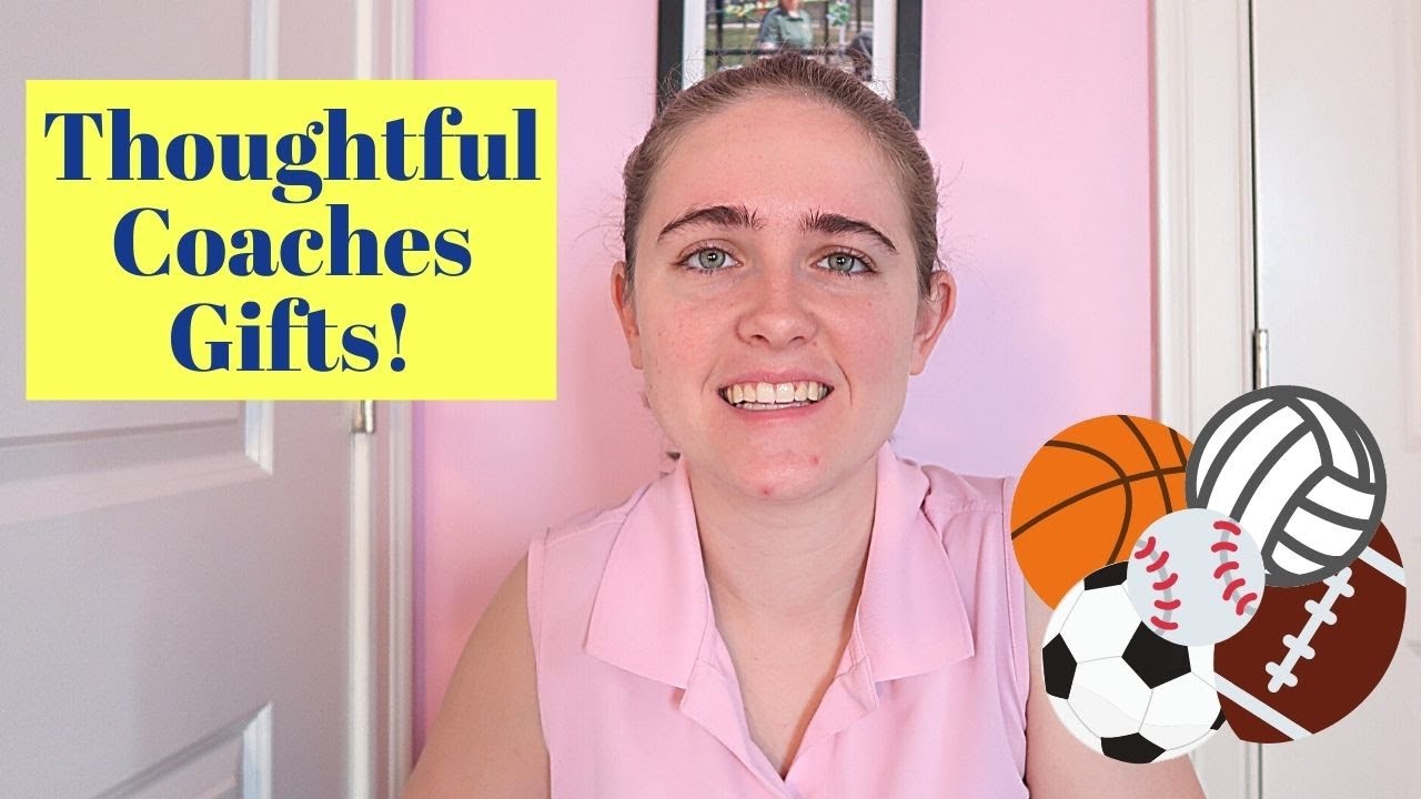 8 Thoughtful Coaches Gifts