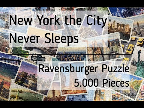 Doing the Ravensburger 5000 Pieces Jigsaw Puzzle "New York the City Never Sleeps" (A Time Lapse)