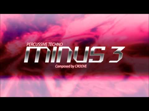 Minus 3 - Croove (DJ Max Ray)