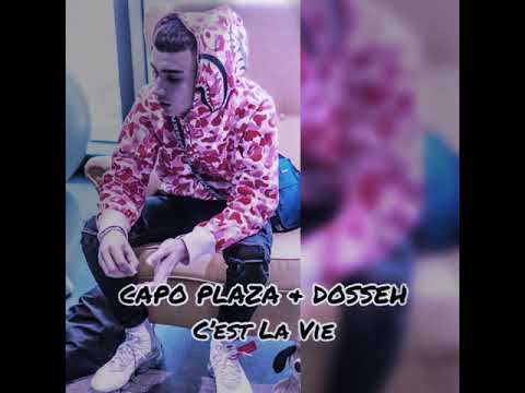 CAPO PLAZA & Dosseh | C’Est La Vie (Lyrics)
