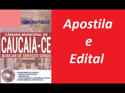 Edital Apostila AUXILIAR DE SERVIÇOS GERAIS Concurso Câmara Municipal de Caucaia - CE