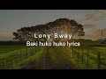 Lony Bway _-_Baki Huko Huko (official video lyric)
