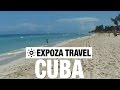 CUBA VACATION TRAVEL VIDEO GUIDE &bull; GREAT DESTINATIONS