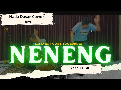 Engkang (Neneng) karaoke - Yana kermit nada  cowok Am Versi Regge bajidor