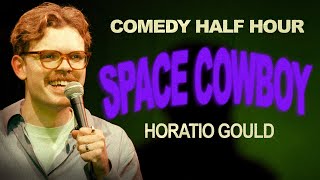 Horatio Gould: Space Cowboy - Comedy Half Hour