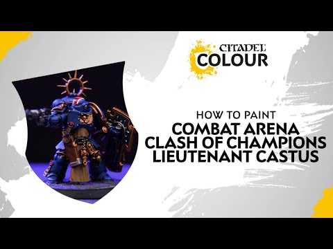 How to Paint: Combat Arena Clash of Champions – Lieutenant Castus