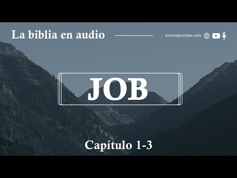 Job Biblia Hablada Capítulos 1, 2 y 3 ¿Quién era Job? Audio Leido Completo