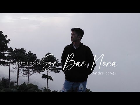 Se Bae Nona - Beto Habibu || cover by 𝙰𝚗𝚍𝚛𝚎