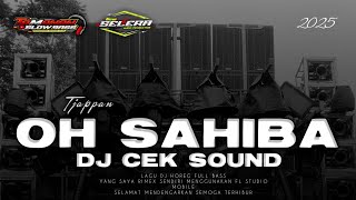 Download lagu DJ INDIA OH SAHIBA COCOK BUAT CEK SOUND BY SELERA AUDIO BONDOWOSO mp3