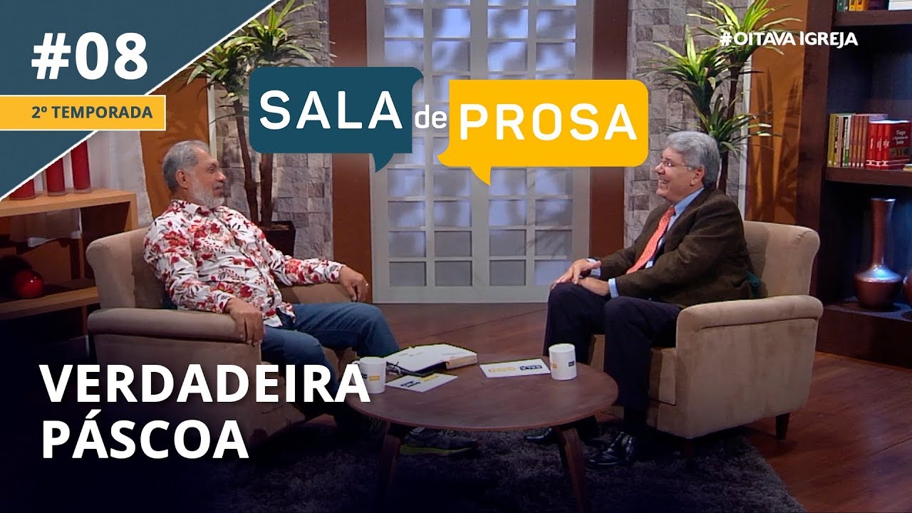 Verdadeira Páscoa | Pr. Jeremias e Pr. Hernandes - Sala de Prosa T2 • E8