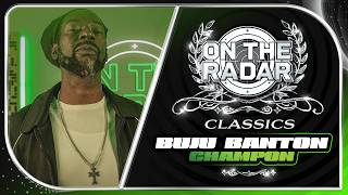 Buju Banton "Champion" | On The Radar Classics