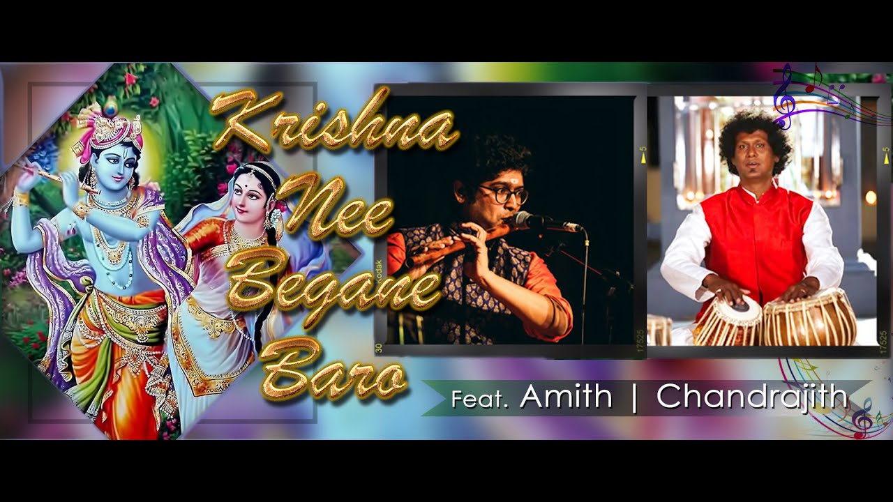 #KrishnaNeeBegane #IndianClassicalMusic #Tabla #Flute I Amith A NadigI D.Chandrajith Classical Music