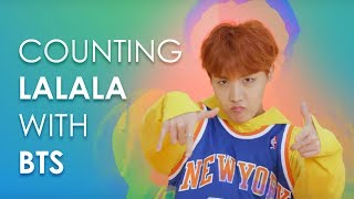 Counting La La La with BTS