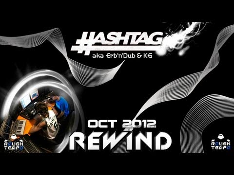 HASHTAG - Rough Tempo LIVE! - October 2012
