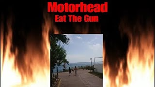 Motorhead Eat The Gun