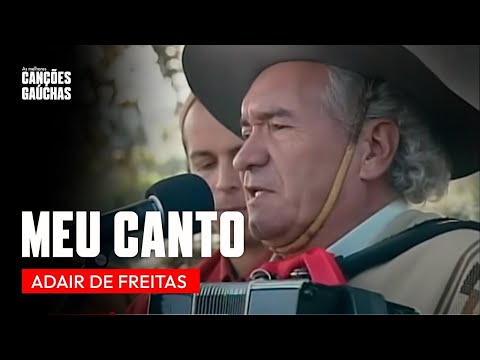 MEU CANTO - ADAIR DE FREITAS (ACÚSTICO AO VIVO - CLIPE DVD UNIVERSO CAMPEIRO) | MÚSICA GAÚCHA