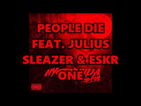Mordecai - People Die feat Julius Sleazer & Eskr One
