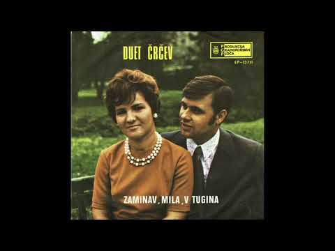 Duetot Črčevi- Zaminav, Mila, V Tugina
