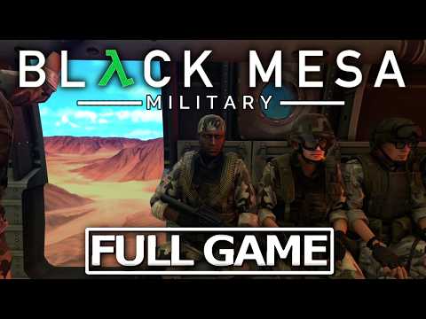 Black Mesa: MILITARY (2025) - Full Game Walkthrough