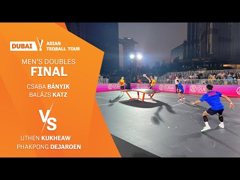 Asian Teqball Tour - Dubai | Men's Doubles, Final | Cs. Bányik, B. Katz vs U. Kukheaw, P. Dejaroen