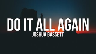 Joshua Bassett - Do It All Again (Lyrics)