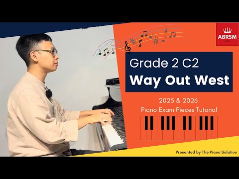 【ABRSM Piano Exam Pieces 2025-2026】Grade 2: C2 Way Out West - Samuel