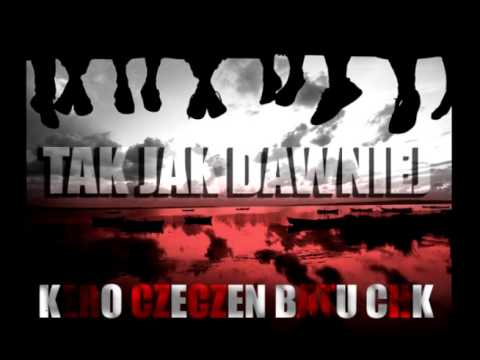 NIELEGALNY RAPORT, KERO, CHK - Tak jak dawniej