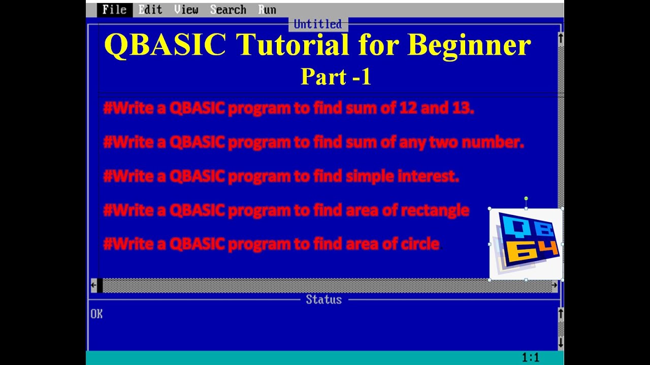 QBASIC program for beginner| Write a QBASIC Program to find sum of two number, area of rectangle....