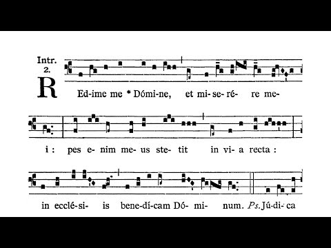 Feria II post Dominicam II Quad. (Monday after II Sunday of Lent) - Introitus (Redime me Domine)
