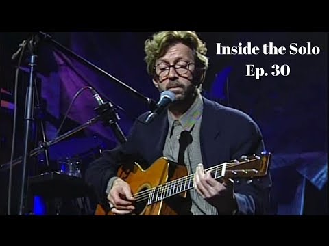 Inside the Solo Ep. 30 - Eric Clapton