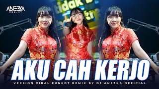 Download lagu FUNKOT - AKU CAH KERJO [ VIRAL COVER VERSION ] DJ FUNKOT YANG DI CARI BY DJ ANEZKA  mp3