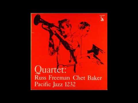 Chet B̲a̲k̲e̲r̲ Q̲uartet – R̲uss F̲r̲e̲e̲m̲a̲n̲ & C̲h̲e̲t̲ B̲a̲k̲e̲r ̲(1̲9̲5̲7̲)̲