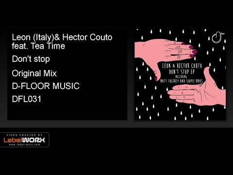 Leon (Italy), Hector Couto feat. Tea Time - Don't stop (Original Mix)