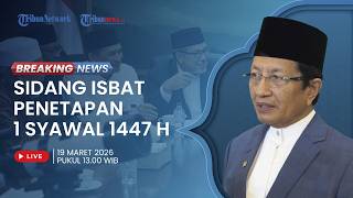 LIVE: Pengumuman Kemenag Hasil Sidang Isbat Idulfitri 2026 dan Seminar Posisi Hilal 1 Syawal 1447 H
